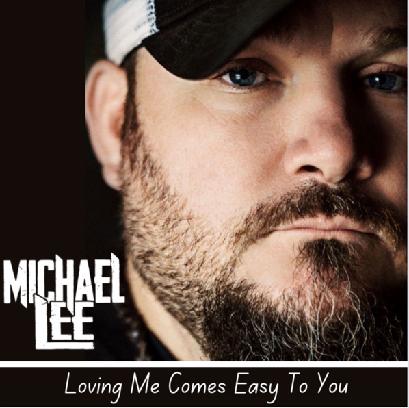 Loving Me Comes Easy To You - Michael Lee web